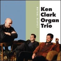 Clark Ken & Organ Trio - Mutual Respect in the group CD / Jazz at Bengans Skivbutik AB (2546895)