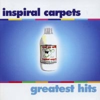 Inspiral Carpets - Greatest Hits in the group CD / Pop-Rock at Bengans Skivbutik AB (2547645)