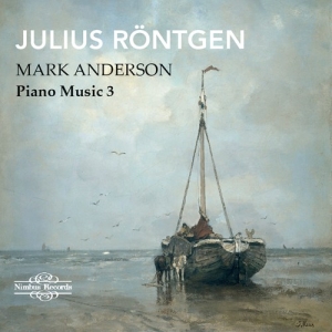 Röntgen Julius - Piano Music Volume 3 in the group OUR PICKS / Christmas gift tip CD at Bengans Skivbutik AB (2548293)