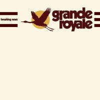 Grande Royale - Breaking News Lp Black in the group VINYL / Pop-Rock,Reggae at Bengans Skivbutik AB (2548681)