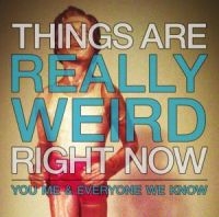 You Me And Everyone We Know - Things Are Really Weird Right Now - in the group VINYL / Pop-Rock at Bengans Skivbutik AB (2548894)