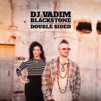 Dj Vadim & Blackstone - Double Sided in the group CD / Dance-Techno at Bengans Skivbutik AB (2549058)