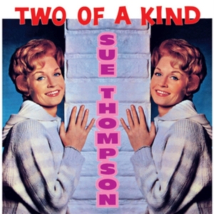 Thompson Sue - Two Of A Kind in the group CD / Pop-Rock at Bengans Skivbutik AB (2549088)