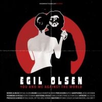 Olsen Egil - You And Me Against The World in the group VINYL / Pop-Rock at Bengans Skivbutik AB (2551467)