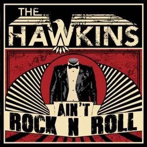 Hawkins - Ain't Rock N Roll in the group CD / Pop-Rock,Svensk Musik at Bengans Skivbutik AB (2552658)