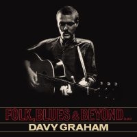 Garahm Davy - Folk Blues & Beyond in the group CD / Pop-Rock at Bengans Skivbutik AB (2557322)