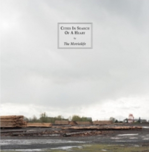 THE MOVIELIFE - CITIES IN SEARCH OF A HEART in the group CD / Pop-Rock at Bengans Skivbutik AB (2560249)