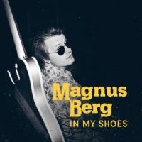 Berg Magnus - In My Shoes in the group CD / Blues,Jazz at Bengans Skivbutik AB (2560323)