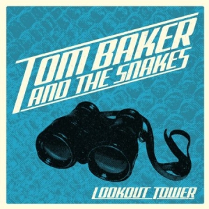 Baker Tom & The Snakes - Lookout Tower in the group VINYL / Rock at Bengans Skivbutik AB (2560827)