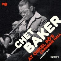 Baker Chet (Quartet) - At Onkel Po's Carnergie Hall 1979 in the group VINYL / Jazz at Bengans Skivbutik AB (2572389)