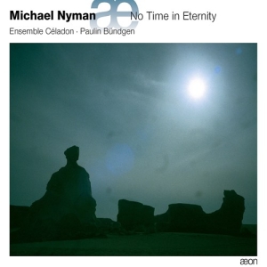 Nyman Michael - No Time In Eternity in the group OUR PICKS / Christmas gift tip CD at Bengans Skivbutik AB (2607660)