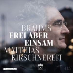 Brahms Johannes - Frei Aber Einsam in the group Externt_Lager / at Bengans Skivbutik AB (2607729)