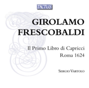 Frescobaldi Girolamo - Il Primo Libro Di Capricci, Roma 16 in the group Externt_Lager / at Bengans Skivbutik AB (2618090)