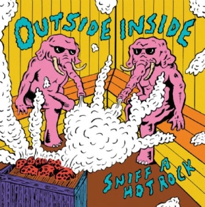 Outsideinside - Sniff A Hot Rock in the group VINYL / Rock at Bengans Skivbutik AB (2645597)