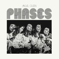 Angel Olsen - Phases in the group VINYL / Pop-Rock at Bengans Skivbutik AB (2674210)