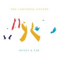 Cornshed Sisters - Honey & Tar in the group CD / Pop-Rock at Bengans Skivbutik AB (2714689)