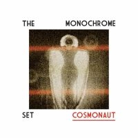 Monochrome Set - Cosmonaut in the group VINYL / Pop-Rock at Bengans Skivbutik AB (2765664)