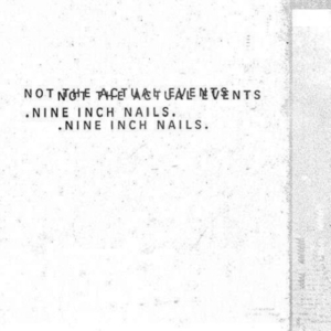 Nine Inch Nails - Not The Actual Events (Vinyl) in the group Minishops / Nine Inch Nails at Bengans Skivbutik AB (2788389)