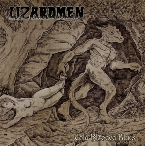 Lizardmen - Cold Blooded Blues (+Download) in the group CD / Rock at Bengans Skivbutik AB (2799159)