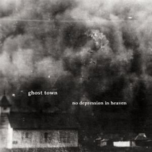 Ghost Town - No Depression In Heaven in the group CD / Jazz/Blues at Bengans Skivbutik AB (2799233)