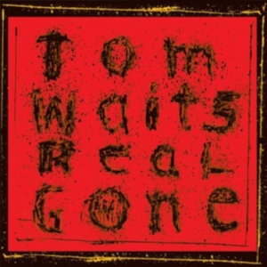 Tom Waits - Real Gone (Remixed/Remastered) in the group VINYL / Pop-Rock at Bengans Skivbutik AB (2809526)