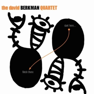 Berkman David - Start Here, Finish There in the group CD / Jazz at Bengans Skivbutik AB (2813393)