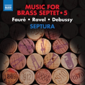 Fauré Gabriel Ravel Maurice Deb - Music For Brass Septet, Vol. 5 in the group Externt_Lager / at Bengans Skivbutik AB (2870148)
