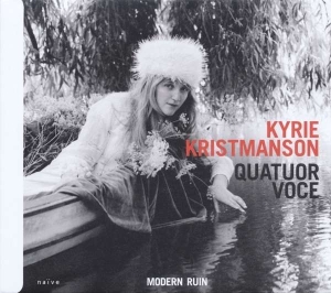 Kyrie Kristmanson Quatuor Voce - Modern Ruin in the group OTHER / Övrigt / at Bengans Skivbutik AB (2873647)