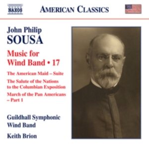 Sousa John Philip - Music For Wind Band, Vol. 17 in the group Externt_Lager / at Bengans Skivbutik AB (2925337)