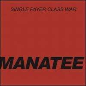 Manatee - Single Payer Class War in the group VINYL / Pop-Rock at Bengans Skivbutik AB (3013825)