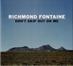 Richmond Fontaine - Don't Skip Out On Me in the group OUR PICKS / Christmas gift tip CD at Bengans Skivbutik AB (3015546)