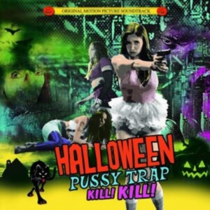 Various Artists - Halloween Pussytrap! Kill! Kill! in the group CD / Film-Musikal,Pop-Rock at Bengans Skivbutik AB (3025091)