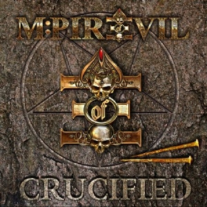 M:Pire Of Evil - Crucified in the group CD / Hårdrock/ Heavy metal at Bengans Skivbutik AB (3025121)