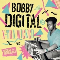 Bobby Digital - X-Tra Wicked (Reggae Anthology) in the group VINYL / Reggae at Bengans Skivbutik AB (3034368)