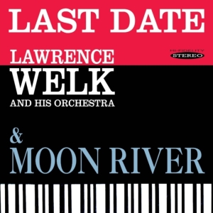 Welk Lawrence - Last Date & Moon River in the group OTHER / Övrigt / at Bengans Skivbutik AB (3034723)