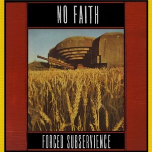 No Faith - Forced Subservience in the group VINYL / Rock at Bengans Skivbutik AB (3035266)