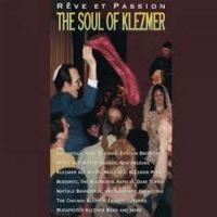 Blandade Artister - Soul Of Klezmer - Reve Et Passion in the group CD / World Music at Bengans Skivbutik AB (3041951)