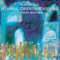 Burhan Öcal & Istanbul Oriental - Grand Bazaar in the group CD / World Music at Bengans Skivbutik AB (3042032)