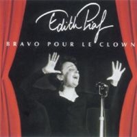 Piaf Edith - Bravo Pour Le Clown in the group CD / Pop-Rock at Bengans Skivbutik AB (3042382)