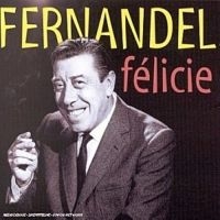 Fernandel - Felicie Aussi in the group CD / Pop-Rock at Bengans Skivbutik AB (3042383)