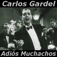 Gardel Carlos - Adios Muchachos in the group CD / Elektroniskt,World Music at Bengans Skivbutik AB (3042478)