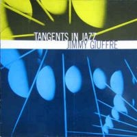 Giuffre Jimmy - Tangents In Jazz in the group CD / Jazz at Bengans Skivbutik AB (3042592)