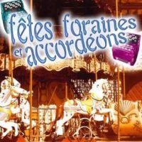 Blandade Artister - Fetes Foraines & Accordeons in the group CD / Pop-Rock at Bengans Skivbutik AB (3042686)