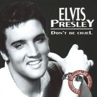 Presley Elvis - Don't Be Cruel in the group CD / Pop-Rock at Bengans Skivbutik AB (3042778)