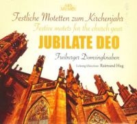 Freiburger Domsingknaben/Hug - Jubilate Deo in the group CD / Pop-Rock at Bengans Skivbutik AB (3042912)