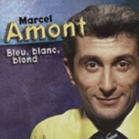 Amont Marcel - Marcel Amont-Bleu Blanc Blond in the group CD / Pop-Rock at Bengans Skivbutik AB (3043168)