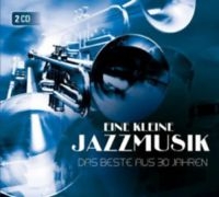 Eine Kleine Jazzmusik - Das Beste Aus 30 Jahren in the group CD / Pop-Rock at Bengans Skivbutik AB (3043267)