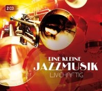 Eine Kleine Jazzmusik - Jazzmusik - Livehaftig in the group CD / Jazz at Bengans Skivbutik AB (3043268)