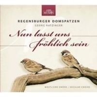 Regensburger Domspatzen Georg Ratzi - Nun Lasst Uns Fröhlich Sein in the group CD / Pop-Rock at Bengans Skivbutik AB (3043333)