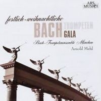 Bach-Trompetenensemble München/Mehl - Festliche-Weihnachliche Bach Trompe in the group CD / Julmusik,Övrigt at Bengans Skivbutik AB (3043383)